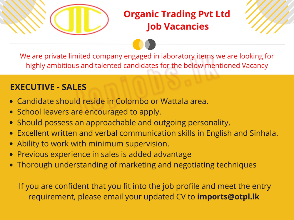 Sales Executive - Organic Trading (Pvt) Ltd