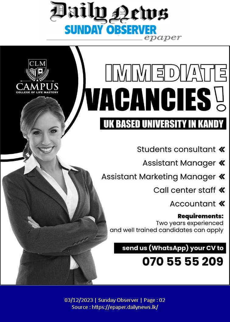 Consultant, Assistant Manager, Assistant Marketing Manager, Call Center Staff, Accountant - CLM campus