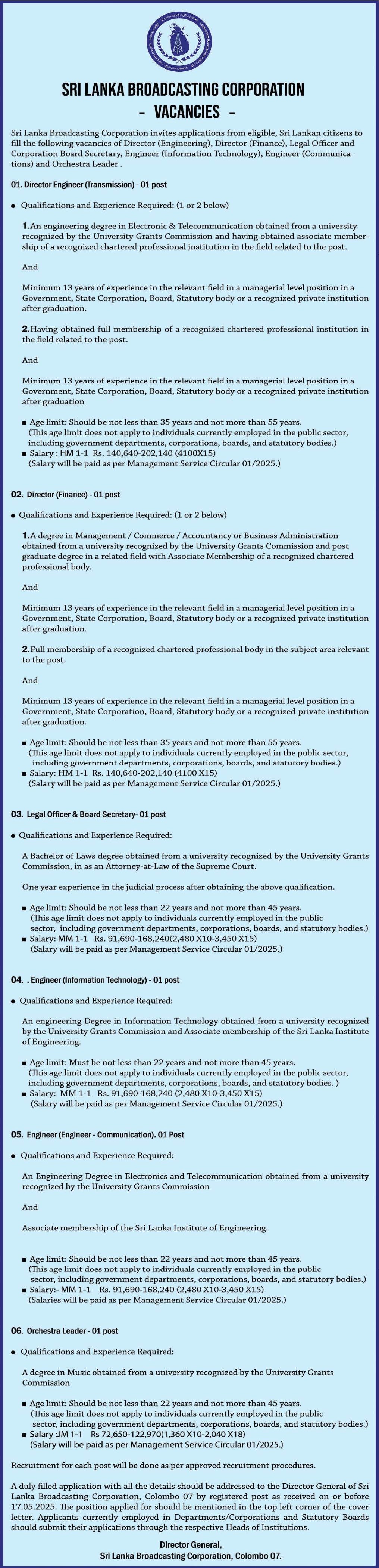 Director Engineering, Director, Legal Officer, Engineer, Orchestra leader - Sri Lanka Broadcasting Corporation